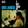 cover of Jansch, Bert - It Don't Bother Me
