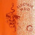 cover of Electric Mud - Electric Mud