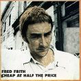 cover of Frith, Fred - Cheap at Half the Price