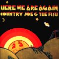 cover of Country Joe & The Fish - Here We Are Again
