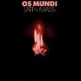 cover of Os Mundi - Latin Mass