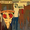 cover of Moscow Grooves Institute - Pizza