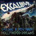 cover of Excalibur - Excalibur (Get Me If You Want Hollywood Dreams)