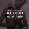 cover of No-Man - Heaven Taste