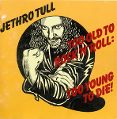 cover of Jethro Tull - Too Old To Rock And Roll: Too Young To Die