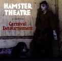 cover of Hamster Theatre - Carnival Detournement