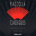 cover of Piazzolla, Astor (Orchestre Symphonique de Buenos Aires) - Piazzolla Classiques