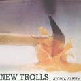 cover of New Trolls Atomic System - New Trolls Atomic System