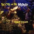cover of Prima, Louis - The Call of the Wildest