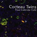cover of Cocteau Twins - Four-Calendar Café