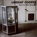 cover of Cooper, Lindsay - Music For Other Occasions