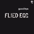 cover of Flied Egg - Good Bye