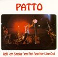 cover of Patto - Roll 'em, Smoke 'em, Put Another Line Out