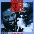 cover of Jones, Quincy - I Never Told You