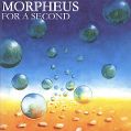 cover of Morpheus - For a Second