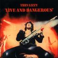 cover of Thin Lizzy - Live and Dangerous