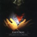 cover of Fantômas - Delìrivm Còrdia
