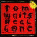 cover of Waits, Tom - Real Gone