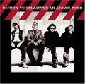cover of U2 - How to Dismantle an Atomic Bomb
