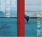 cover of Metheny, Pat Group - The Way Up
