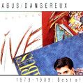 cover of Abus Dangereux - Best of 1979-1989