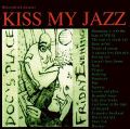 cover of Kiss My Jazz - In Doc's Place Friday Evening