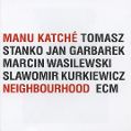 cover of Katché, Manu - Neighbourghood