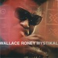 cover of Roney, Wallace - Mystikal