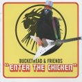 cover of Buckethead & Friends - Enter the Chicken
