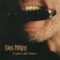 cover of Junco, Carlos del - Blues Mongrel