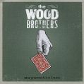 cover of Wood Brothers, The - Ways Not To Lose