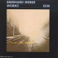 cover of Weber, Eberhard - Works