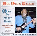 cover of Walker, Joe Louis - She's My Money Maker