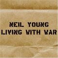 cover of Young, Neil - Living with War