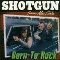 cover of Shotgun - Born to Rock