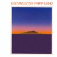 cover of Fripp, Robert & Brian Eno - Evening Star