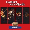 cover of Hatfield and the North - Hattitude: Archive Recordings 1973-1975, Volume 2