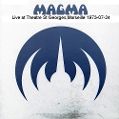 cover of Magma - Live at Theatre St Georges, Marseille 1973-07-24