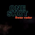 cover of One Shot - Ewaz Vader