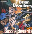 cover of Bromberg, Brian - Bass Ackwards