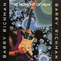 cover of Richman, Barry - The Moment Of Now