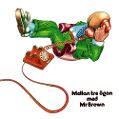 cover of Mr Brown - Mellan Tre Ögon