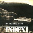 cover of Indexi - Jutro će promijeniti sve