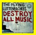 cover of Flying Luttenbachers, The - Destroy All Music