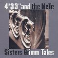cover of Aigui, Alexei & Ensemble 4'33" / NeTe - Sisters Grimm Tales