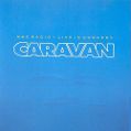 cover of Caravan - BBC Radio 1 Live in Concert: Parish Theatre 21/3/75