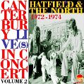 cover of Hatfield and the North - Live(s) in Concert. Volume 2: 1972-1974