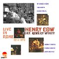 cover of Henry Cow feat. Robert Wyatt - Live In Rome 22 6 1975