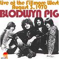 cover of Blodwyn Pig - Live at the Fillmore West, August 3, 1970