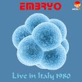 cover of Embryo - Magliano Veneto, Italy, September 3rd 1980